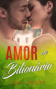 Title: Amor de Bilionário, Author: Adidas Wilson