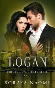 Title: Logan (Chicago Syndicate serie, #5), Author: Soraya Naomi
