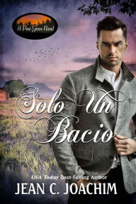 Title: Solo Un Bacio (Pine Grove (Edizione Italiana), #5), Author: Jean C. Joachim