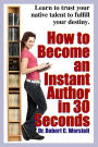 How to Become an Instant Author in 30 Seconds (Really Simple Writing & Publishing)