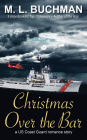 Christmas Over the Bar (US Coast Guard, #3)