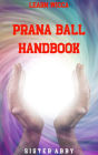 Prana Ball Handbook (Learn Wicca, #2)