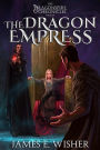The Dragon Empress (The Dragonspire Chronicles, #6)