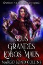 Seus Grandes Lobos Maus