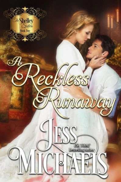 A Reckless Runaway (The Shelley Sisters, #2)