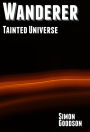 Wanderer - Tainted Universe (Wanderer's Odyssey, #3)