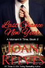 Last Chance New Year (A Moment in Time Romance, #2)
