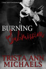 Burning Submission (Crime and Punishment, #4)