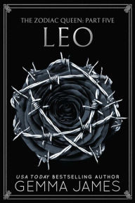 Title: Leo (The Zodiac Queen, #5), Author: Gemma James