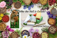 Title: Who the Hell is Colton? (The Fuller Family), Author: Crystal Tarling