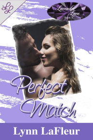 Title: Perfect Match (Lavender Lace, #3), Author: Lynn LaFleur