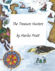 Title: The Treasure Hunters, Author: Mariko Pratt