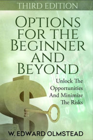 Title: Options For The Beginner And Beyond, Author: W.Edward Olmstead