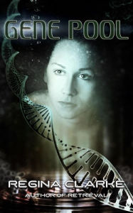 Title: Gene Pool, Author: Regina Clarke