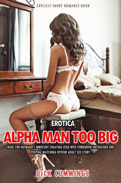 EroticaAlpha Man Too Big Huge For Husbands Innocent Cheating Used Wife Forbidden Untouched photo