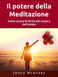 Title: Il potere della Meditazione, Author: Joyce Winters