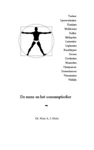 Title: De mens en het consumptiedier, Author: Dr P.A.J. Holst