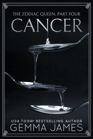 Title: Cancer (The Zodiac Queen, #4), Author: Gemma James