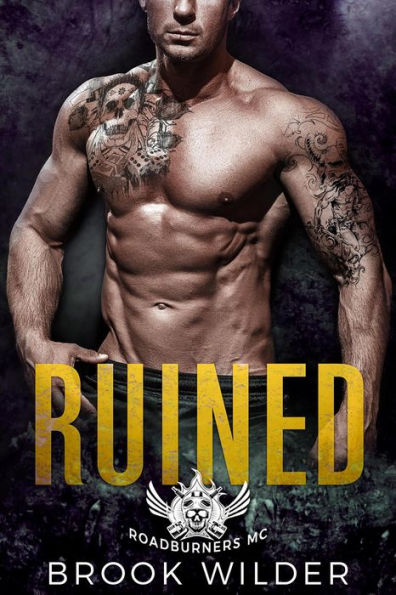 Ruined (Roadburners MC, #2)