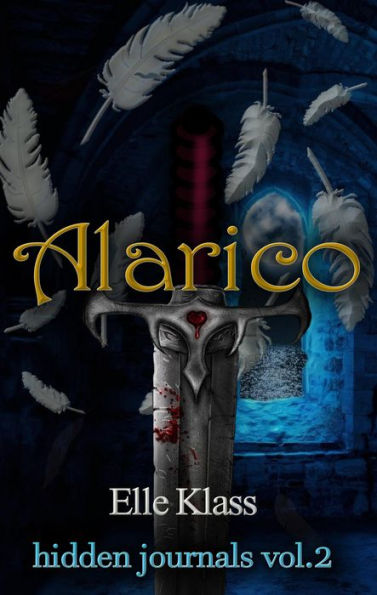 Alarico: St. Augustine Novella (hidden journals, #2)