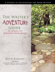 The Writer's Adventure Guide: 12 Stages to Writing Your Book (Writer's Fun Zone, #2)