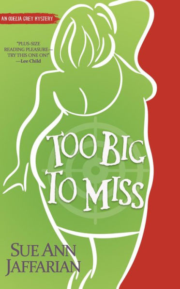 Too Big To Miss (Odelia Grey Mystery, #1)