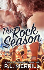 The Rock Season (Rock 'N' Romance Series, #1)