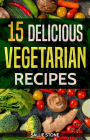 15 Delicious Vegetarian Recipes