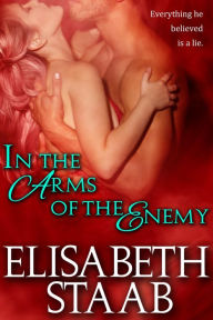 Title: In the Arms of the Enemy, Author: Elisabeth Staab