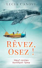 Rêvez, Osez !