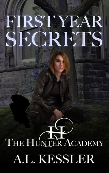 First Year Secrets (Hunter Academy, #1)