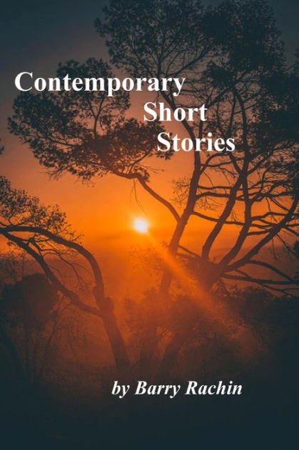 Contemporary Short Stories By Barry Rachin Ebook Barnes And Noble®