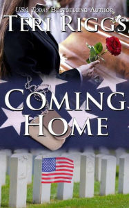 Title: Coming Home, Author: Teri Riggs