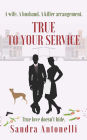 True to Your Service (In Service Book 3)