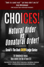 Choices! Natural Order vs Unnatural Order! (Dark KNOW-Ledge Series, #1)