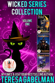 Title: Wicked Series Collection: Magic and Mayhem Universe, Author: Teresa Gabelman