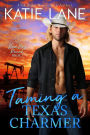 Taming a Texas Charmer (Bad Boy Ranch, #3)