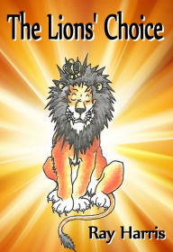 Title: The Lions' Choice, Author: Ray Harris