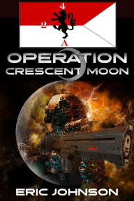 Title: 2-4 Cavalry: Operation Crescent Moon, Author: Eric Johnson
