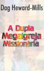 A Dupla Megaigreja Missionária