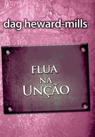Title: Flua na Unção, Author: Dag Heward-Mills