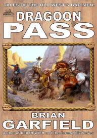Title: The Outlaws 2: Dragoon Pass, Author: Brian Garfield