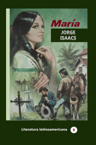 Title: María, Author: Jorge Isaacs