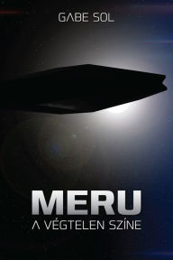 Title: Meru: A végtelen színe, Author: Gabe Sol