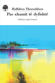 Title: Pas xhamit të dyfishtë, Author: Halldóra K.Thoroddsen