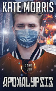 Title: Apokalypsis Book Four, Author: Kate Morris
