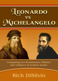 Title: Leonardo vs Michelangelo, Author: Rich DiSilvio