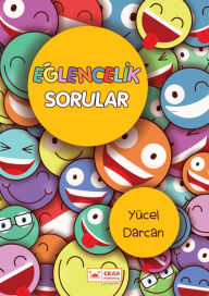 Title: Eglencelik Sorular, Author: Yücel Darcan