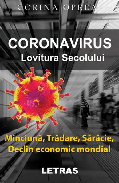 Coronavirus: Lovitura secolului