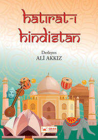 Title: Hatirat-i Hindistan, Author: Ali Akkiz
